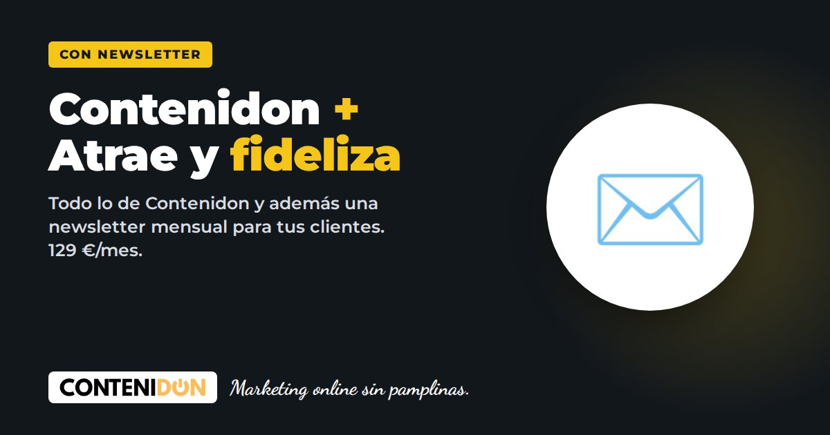 Contenidon +: el plan con newsletter mensual para atraer y fidelizar clientes