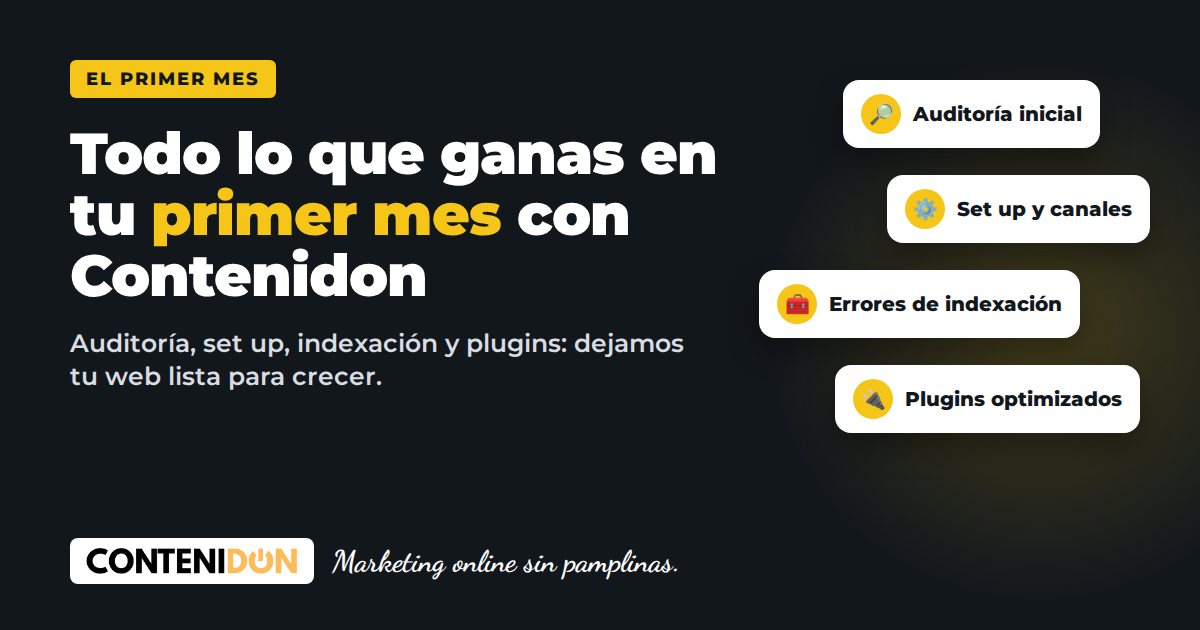 El primer mes con Contenidon: todo lo que ganas antes de empezar a publicar
