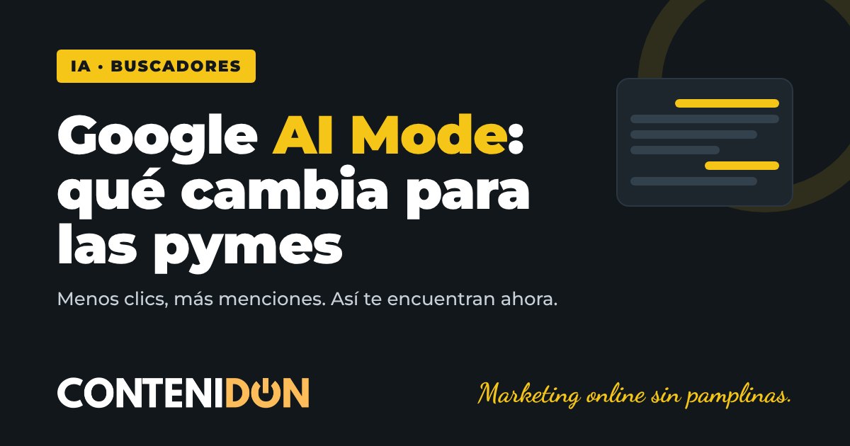 Google AI Mode: qué cambia para las pymes, destacado en amarillo sobre fondo oscuro